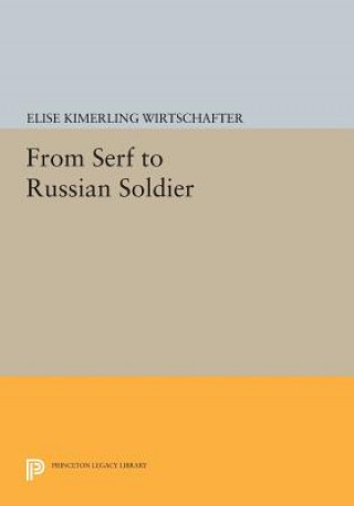 Könyv From Serf to Russian Soldier Elise Kimerling Wirtschafter