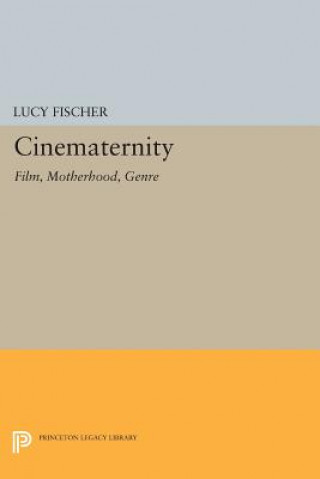 Książka Cinematernity Lucy Fischer