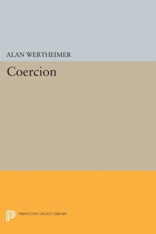 Knjiga Coercion Alan Wertheimer