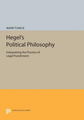 Kniha Hegel's Political Philosophy Mark Tunick