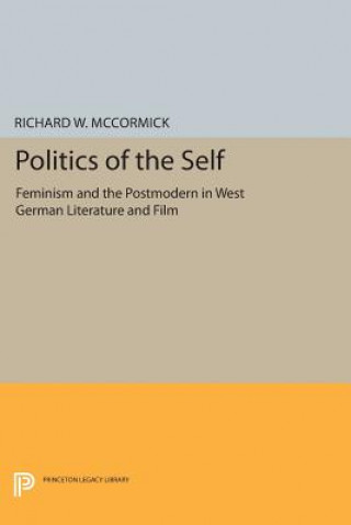 Kniha Politics of the Self Richard W. McCormick