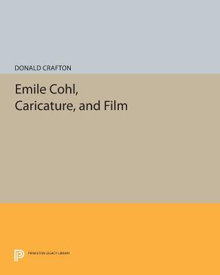 Libro Emile Cohl, Caricature, and Film Donald Crafton