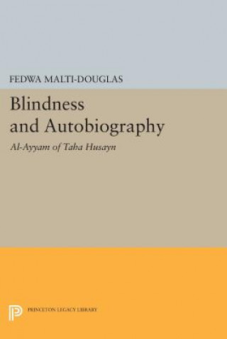 Kniha Blindness and Autobiography Fedwa Malti-Douglas