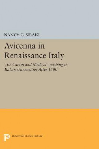 Kniha Avicenna in Renaissance Italy Nancy G. Siraisi