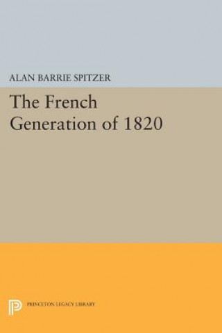 Book French Generation of 1820 Alan Barrie Spitzer