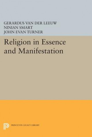 Kniha Religion in Essence and Manifestation Gerardus Van der Leeuw