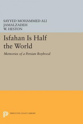 Libro Isfahan Is Half the World W. Heston