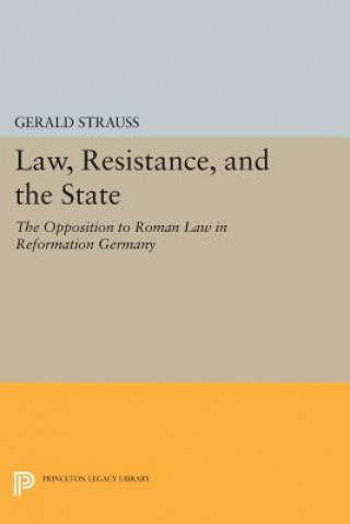 Książka Law, Resistance, and the State Gerald Strauss