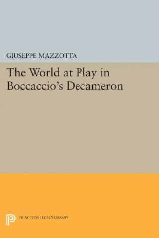 Knjiga World at Play in Boccaccio's Decameron Giuseppe Mazzotta