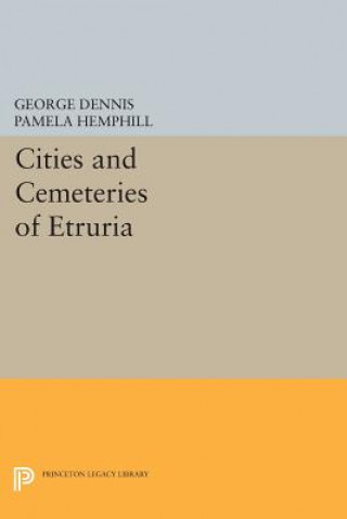 Carte Cities and Cemeteries of Etruria George Dennis