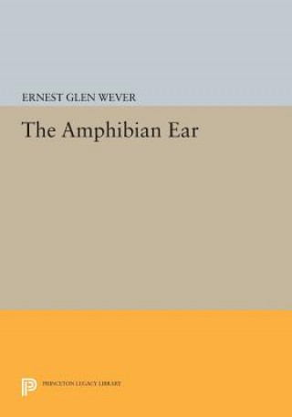 Książka Amphibian Ear Ernest Glen Wever