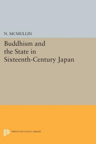 Carte Buddhism and the State in Sixteenth-Century Japan N. McMullin
