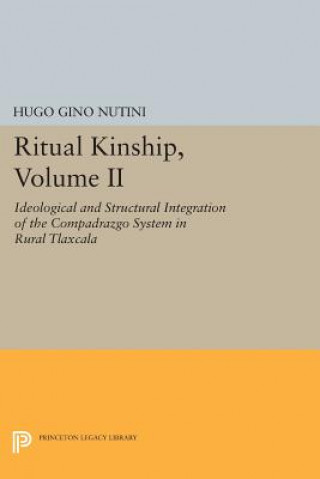 Książka Ritual Kinship, Volume II Hugo Gino Nutini