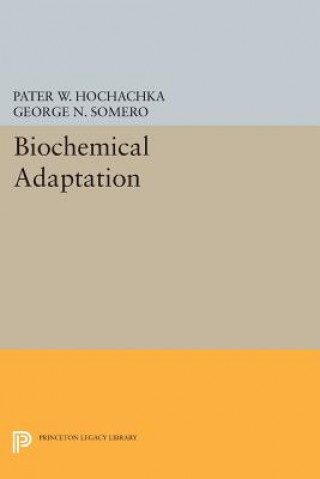 Kniha Biochemical Adaptation George N. Somero