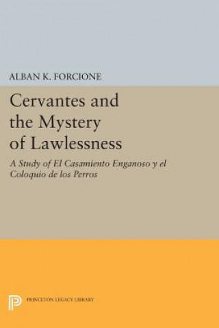 Carte Cervantes and the Mystery of Lawlessness Alban K. Forcione