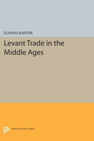 Carte Levant Trade in the Middle Ages Eliyahu Ashtor