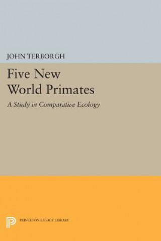 Könyv Five New World Primates John Terborgh