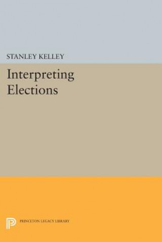 Carte Interpreting Elections Stanley Kelley