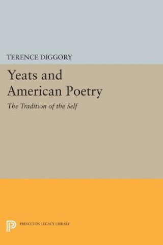 Kniha Yeats and American Poetry Terence Diggory