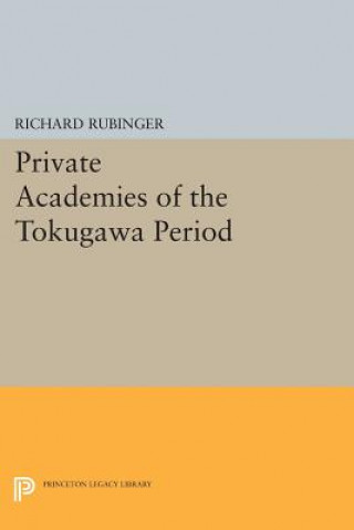 Książka Private Academies of the Tokugawa Period Richard Rubinger