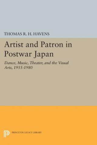 Книга Artist and Patron in Postwar Japan Thomas R. H. Havens