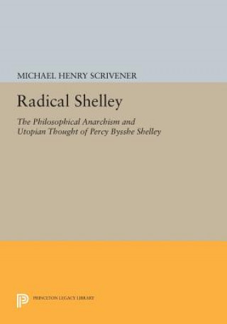 Knjiga Radical Shelley Michael Henry Scrivener