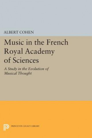 Kniha Music in the French Royal Academy of Sciences Albert Cohen