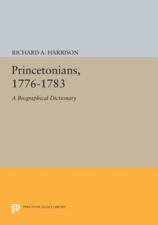 Książka Princetonians, 1776-1783 Richard A. Harrison