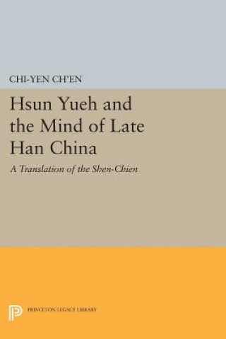 Carte Hsun Yueh and the Mind of Late Han China Chi-yen Ch'en