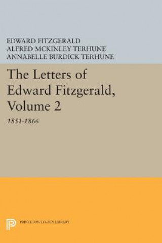 Carte Letters of Edward Fitzgerald, Volume 2 Edward Fitzgerald