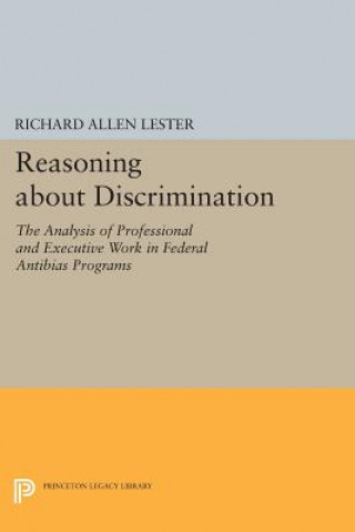 Kniha Reasoning about Discrimination Richard Allen Lester