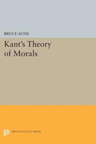 Knjiga Kant's Theory of Morals Bruce Aune