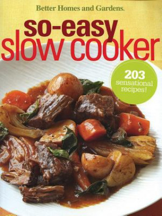 Kniha So Easy Slow Cooker Better Homes and Gardens