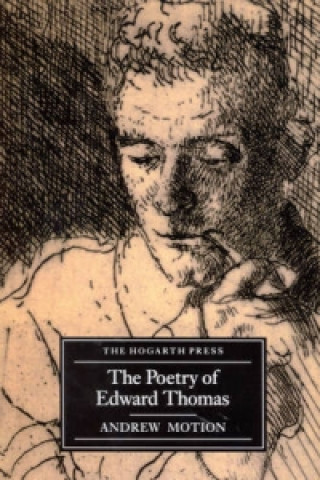 Könyv Poetry Of Edward Thomas Andrew Motion