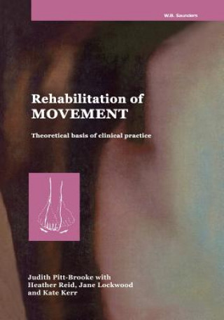 Knjiga Rehabilitation of Movement Judith Pitt-Brooke