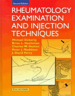 Könyv Rheumatology Examination and Injection Techniques Julian David Perry