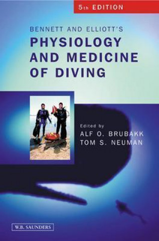 Kniha Bennett and Elliotts' Physiology and Medicine of Diving Alf Brubakk