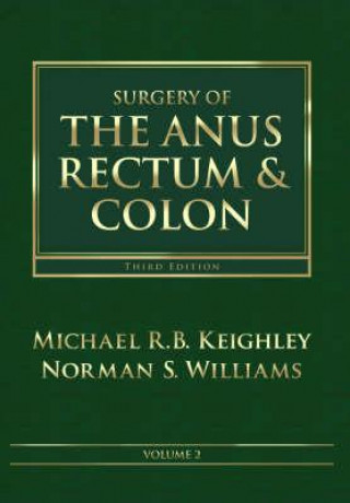 Kniha Surgery of the Anus, Rectum and Colon, 2- Volume Set Michael R.B. Keighley