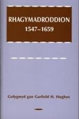 Kniha Rhagymadroddion, 1547-1659 