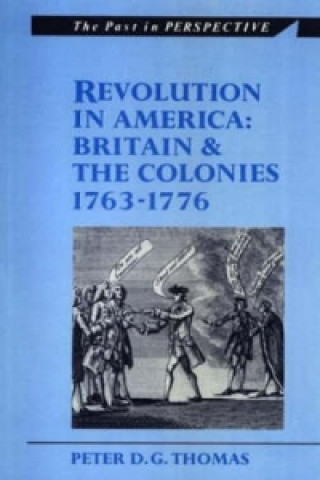 Książka Revolution in America Peter D.G. Thomas