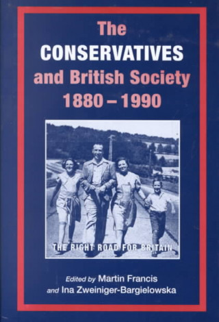 Buch Conservatives and British Society 1880-1990 Martin Francis