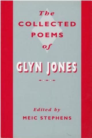 Carte Collected Poems of Glyn Jones Glyn Jones