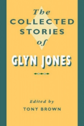 Kniha Collected Stories of Glyn Jones Glyn Jones