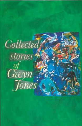 Книга Collected Stories of Glyn Jones Gwyn Jones