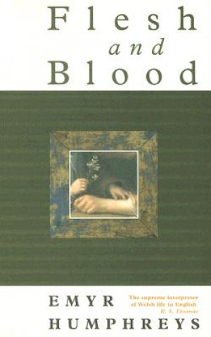 Книга Flesh and Blood Emyr Humphreys