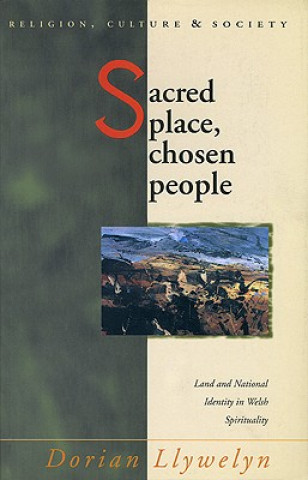 Kniha Sacred Place, Chosen People Dorian Llywelyn