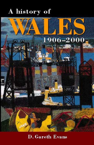 Könyv History of Wales 1906-2000 Gareth Evans