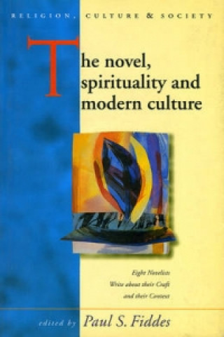 Carte Novel, Spirituality and Modern Culture Paul S Fiddes