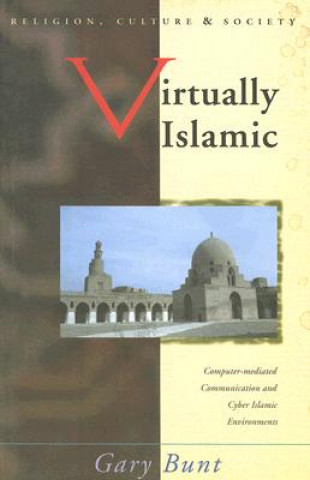 Könyv Virtually Islamic Gary R. Bunt