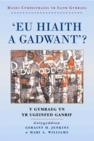 Kniha 'Eu Hiaith a Gadwant?' Geraint H. Jenkins